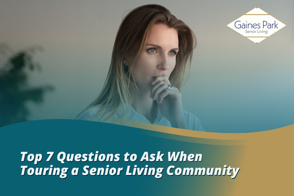 Top 7 Questions to Ask When Touring a Senior Living Community